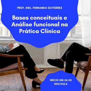 Bases conceituais e Análise funcional na Prática Clínica