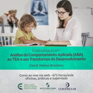 Pós Graduação Análise do Comportamento Aplicada (ABA) a Transtornos de Desenvolvimento e do Espectro Autista (TEA)