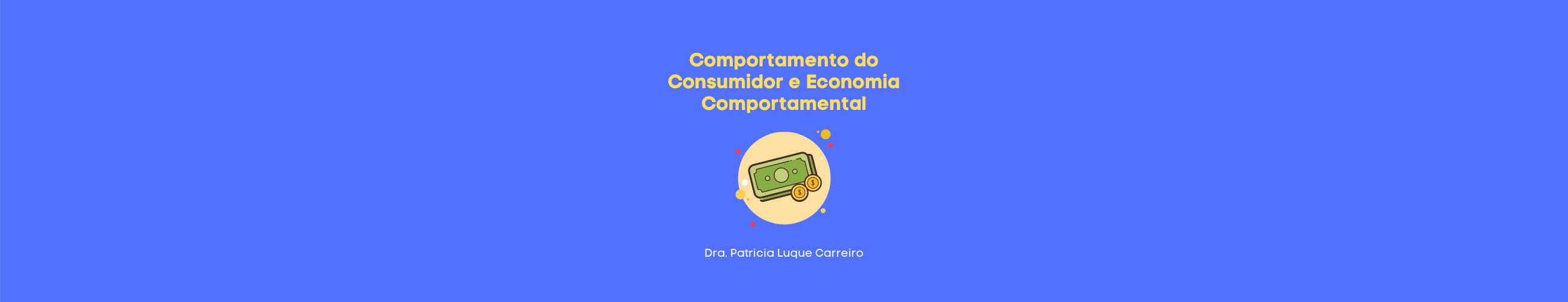 Comportamento do Consumidor e Economia Comportamental