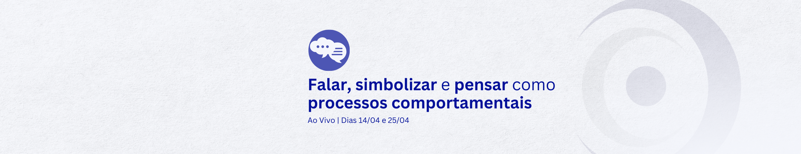 Falar, simbolizar e pensar como processos comportamentais