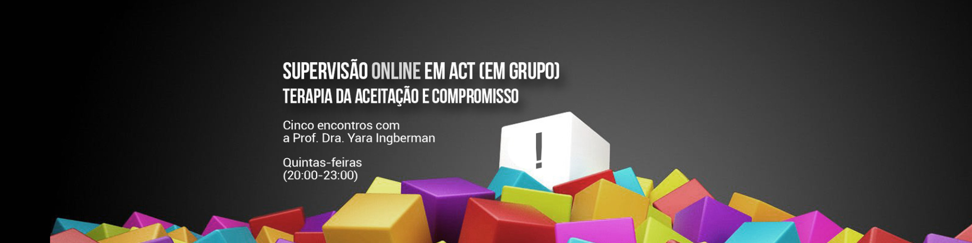 Supervisão em ACT - Terapia da Aceitação e Compromisso