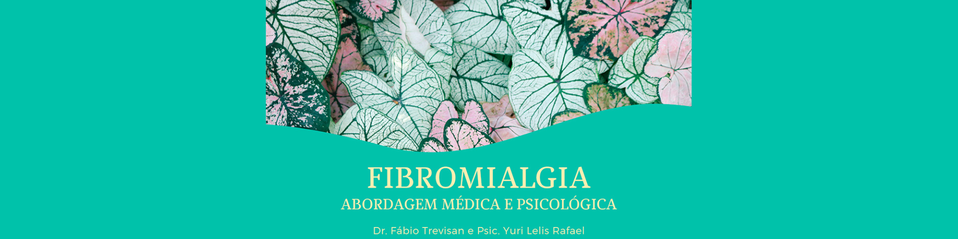 Fibromialgia: abordagem médica e psicológica