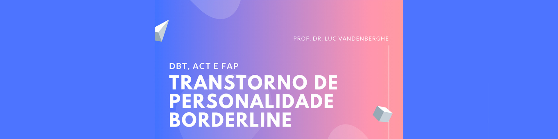 PDF) Transtorno de personalidade borderline: Estudos brasileiros e  considerações sobre a DBT
