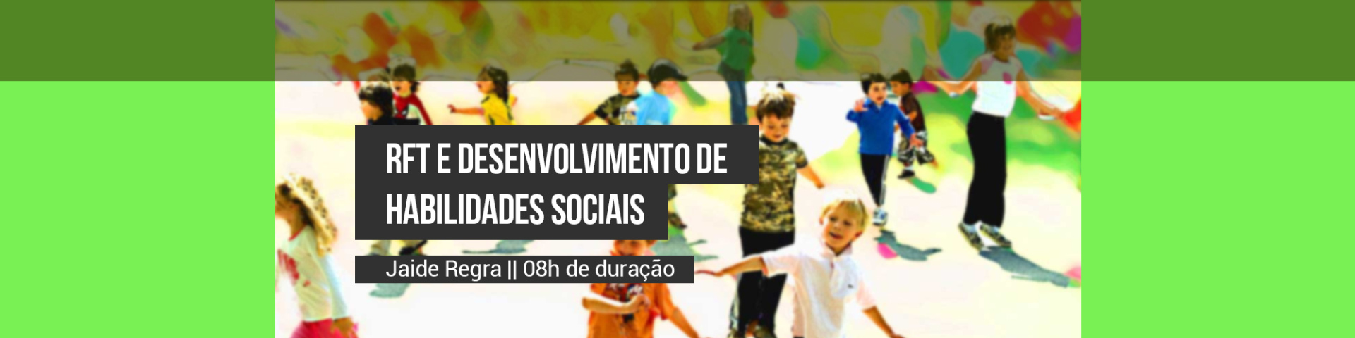 RFT e Desenvolvimento de Habilidades Sociais