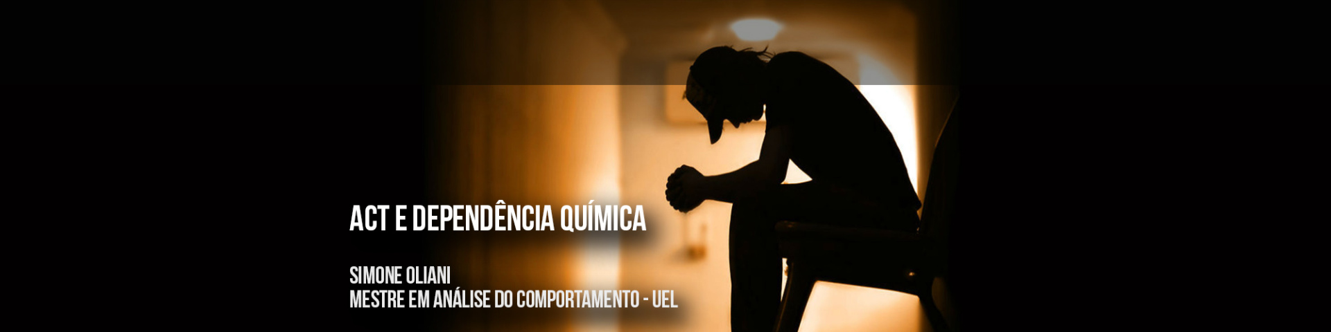 ACT e Dependência Química