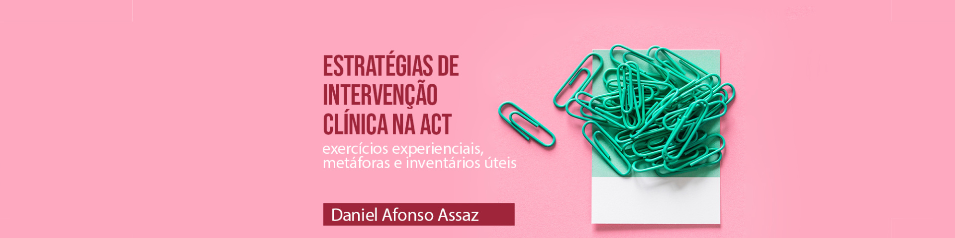 Estratégias de intervenção clínica na ACT