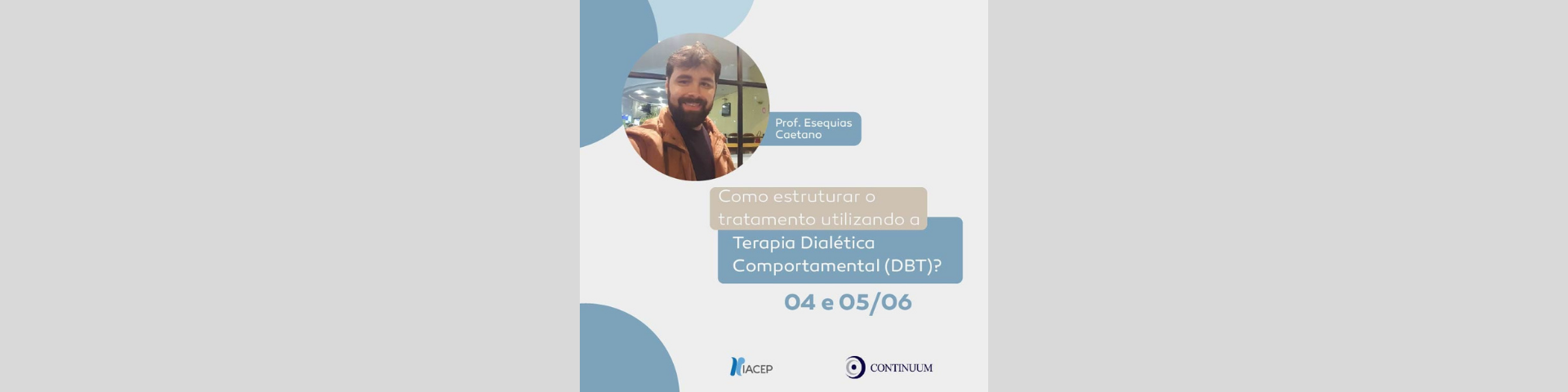 Como estruturar o tratamento usando DBT - Terapia Dialética Comportamental