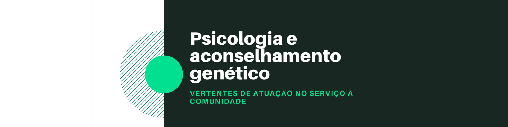 Psicologia e aconselhamento genético: vertentes de atuação