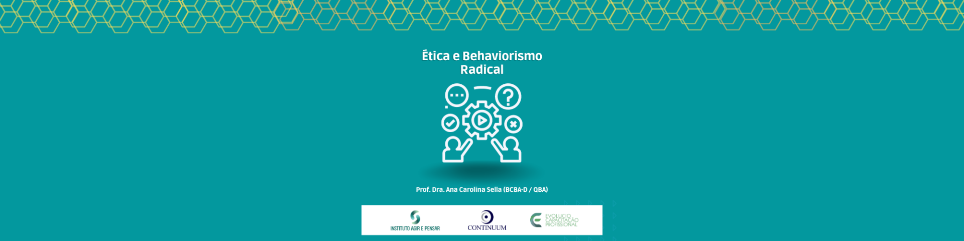 Ética e Behaviorismo Radical