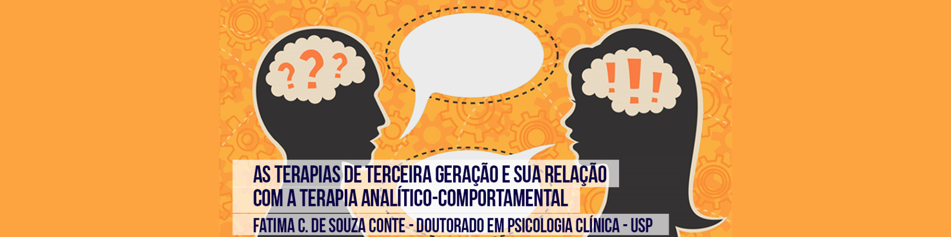 Terapias de Terceira Geração e sua Relação com a Terapia Analítico-Comportamental