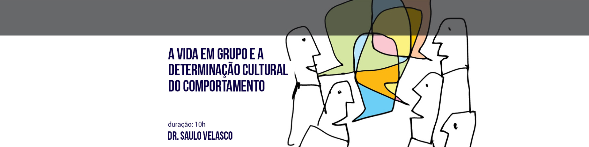 A vida em grupo e a determinação cultural do comportamento