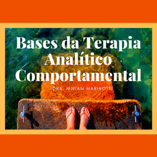 Bases da Terapia Analítico Comportamental 
