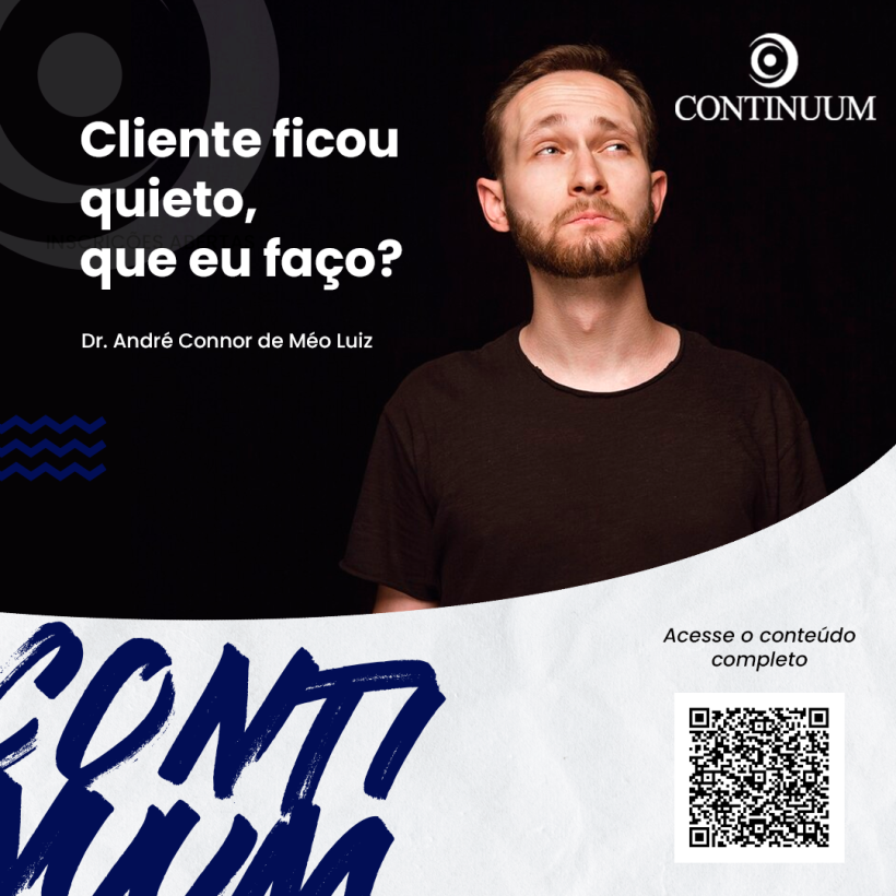 Cliente ficou quieto, o que eu faço?